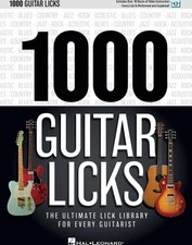 1000 Guitar Licks - The Ultimate Lick Library for Every Guitarist