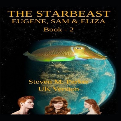 Eugene El and Sam - The Star Beast Steven M. Parker Steven M. Par