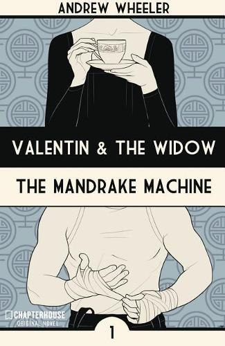 Andrew Wheeler Valentin And The Widow: The Mandrake Ma (taschenbuch)