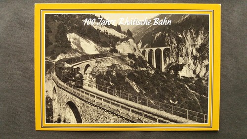 989 AK 100 Jahre RHÄTISCHE BAHN