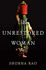 An Unrestored Woman - Hardcover, by Rao Shobha - Good b