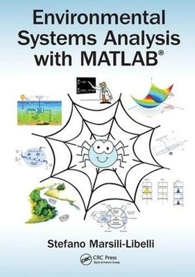 Environmental Systems Analysis with MATLAB by Stefano Marsili-Libelli (English)