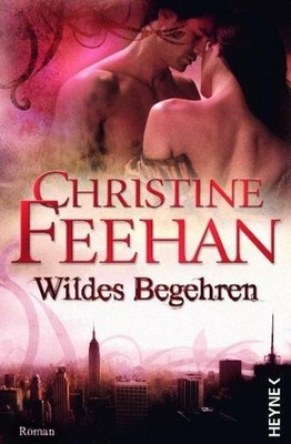 Christine Feehan Wildes Begehren