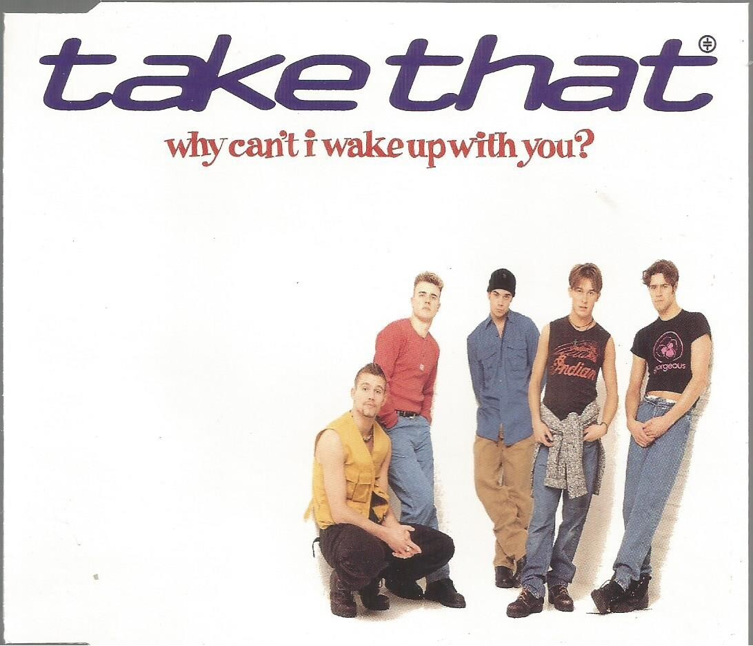 Take That - Why Can't I Wake Up With You? 1993 RCA CD single