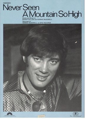 RONNIE McDOWELL ''NEVER SEEN A MOUNTAIN SO HIGH'' SHEET MUSIC-VERY RARE-BRAND NEW!