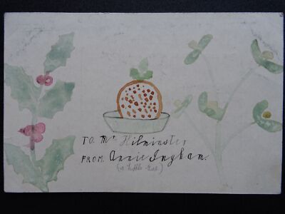 Handgezeichnete & bemalte Weihnachtsgrüße PUDDING MISTLZWEIG & STECHPALME um 1910 Postkarte