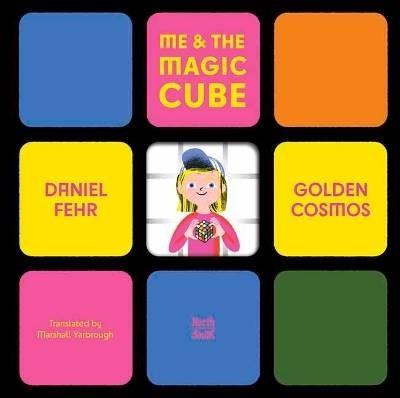 Me & the Magic Cube, Daniel Fehr,  Hardback