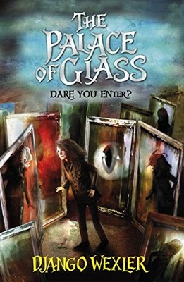 The Palace of Glass (The Forbidden Library),Django Wexler