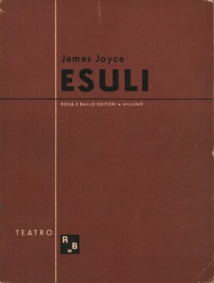 Esuli - James Joyce (Rosa e Ballo Editori) [1944]