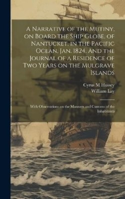 William Lay Cyr A Narrative of the Mutiny, on Board the Ship (Gebundene Ausgabe)