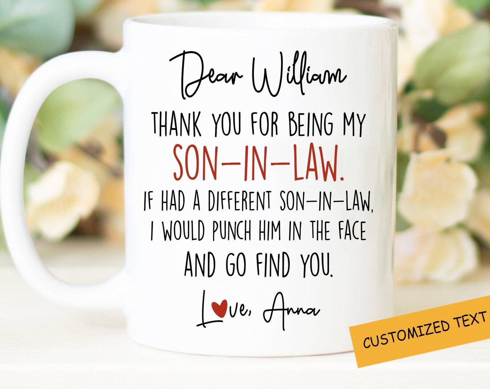 Dear Son In Law Personalized Mug Thank You For Being My Son In Law Mug Fathers