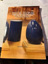 Positive Discipline: Tips for Stressed Parents on Raising Children(New)