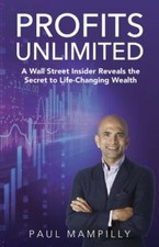 NEW Profits Unlimited A Wall Street Insider Reveals the Secret to Life-Changing