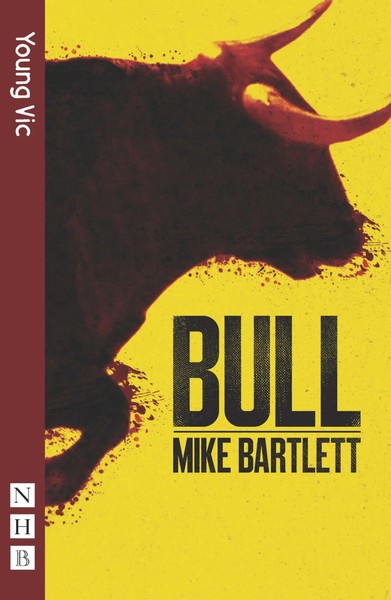 Bull | Mike Bartlett | Englisch | Taschenbuch | Kartoniert / Broschiert | 2015-image