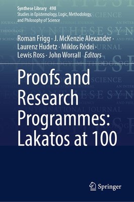 Proofs and Research Programmes: Lakatos at 100 Roman Frigg