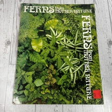 FERNS FROM MOTHER NATURE - James E. Gick - 1977 Vintage