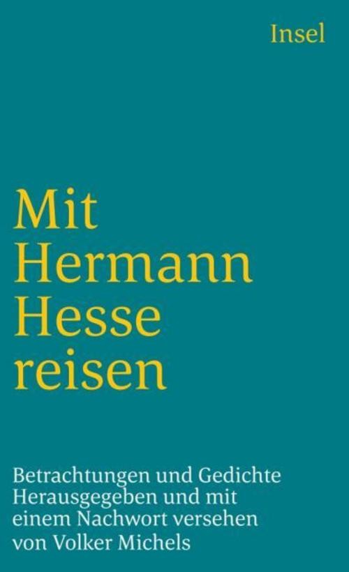 Mit Hermann Hesse reisen: Betrachtungen und Gedichte (insel taschenbuch) - Bild 3