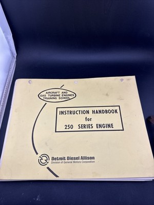 Detroit Diesel Allison 250 Series Engine Instruction Handbook Gas Turbine 