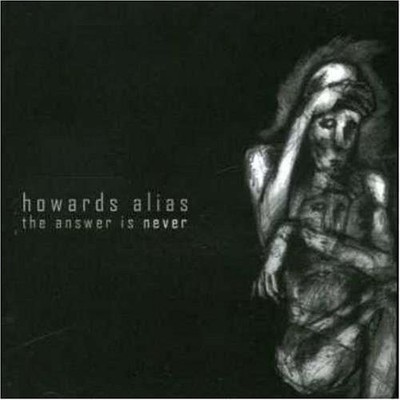 Audio Cd - Howards Alias - The Answer Is Never  - Household Name -D- Neu