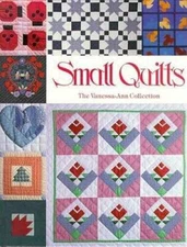 Small Quilts: The Vanessa-Ann Collection - Hardcover By Vanessa Ann - GOOD