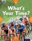Project X Origins: Dark Red Book Band, Oxford Level 17: Time: What's Your Time? by Claire Llewellyn (Paperback, 2014)