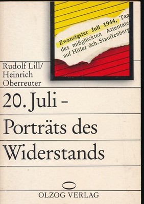 20. Juli -  Porträts des Widerstands