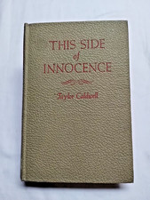 This Side of Innocence by Taylor Caldwell 1947 Vintage Hardcover Romance & Drama