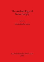 Marta ¿Uchowska | The Archaeology Of Water Supply | Taschenbuch | Englisch