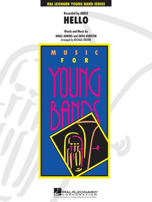 Adele Adkins | Hello | as performed by Adele | Young Concert Band | Hal Leonard