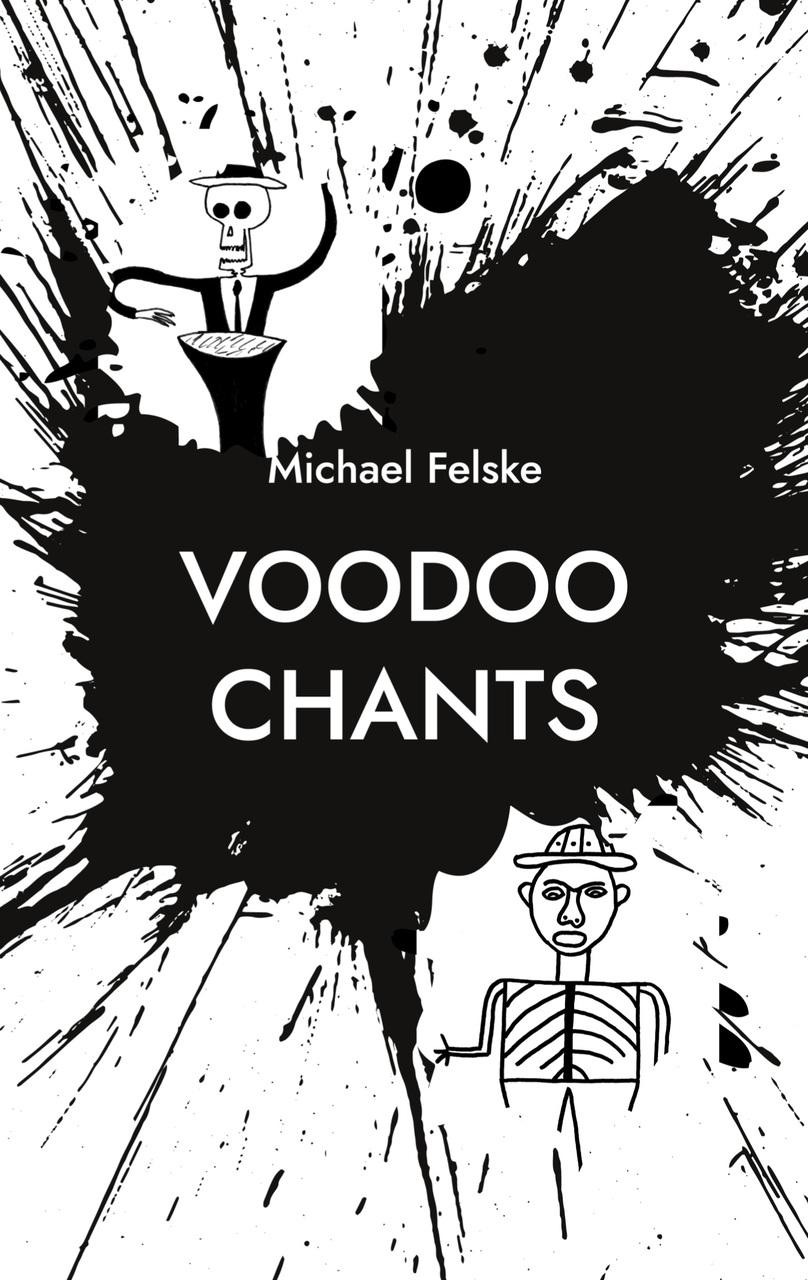 Voodoo Chants Michael Felske