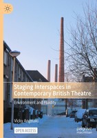 Staging Interspaces In Contemporary British Theatre Vicky Angelaki