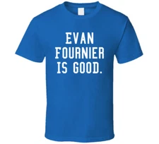 Evan Fournier Is Good T Shirt