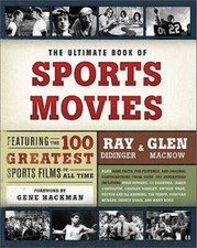 The Ultimate Book of Sports Movies: Featuring the 100 Greatest Sports Fil - GOOD