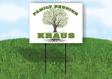 KRAUS FAMILY REUNION GR TREE 18 in x24 in Yard Sign Road Sign with Stand