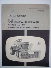 John Deere Op.Man.- M44472  49 Snow Thrower for 120 & 140 Hydrostatic Tractor