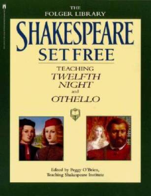 Shakespeare Set Free III: Teaching Twelfth Night and Othello - Paperback - GOOD