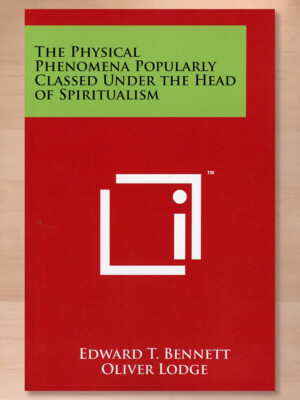 The Physical Phenomena Popularly Classed Under the Head of Spiritualism (2014)
