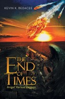 Kevin K. Bedacee | The End Of Times | Taschenbuch | Englisch (2016) | Xlibris