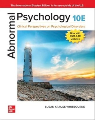 ISE Abnormal Psychology by Susan Krauss Whitbourne Professor