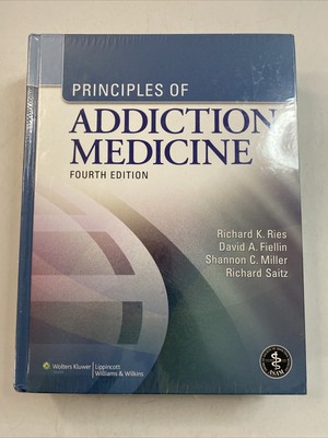 Principles of Addiction Medicine by David A. Fiellin (2009, Hardcover,...