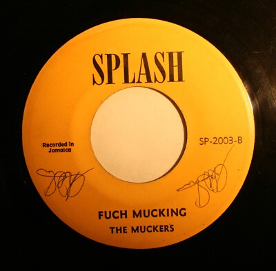 MUCKERS Reggae 45rpm Fuch Mucking b/w Mucking Fuch HEAR