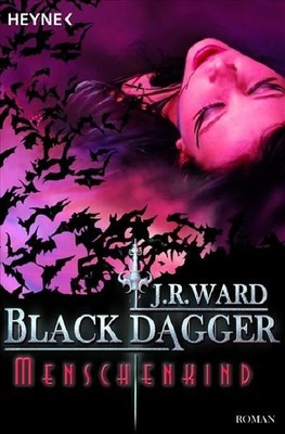 Menschenkind: Black Dagger 7 Ward, J. R.: