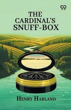 The Cardinal's Snuff-Box by Henry Harland Paperback Book