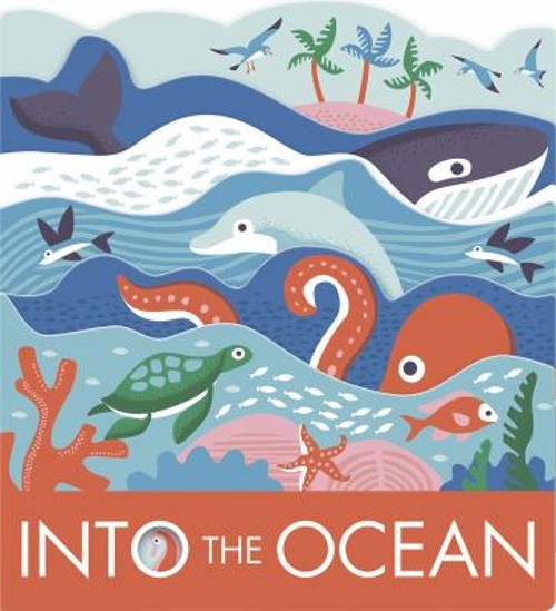 Into the Ocean : A Board Book Board Books Laura BakerFree US Delivery | ISBN:1419733559
