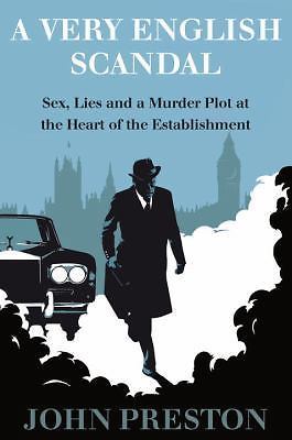 A Very English Scandal: Sex, Lies, and a Murd- 9781590518144, Preston, hardcover