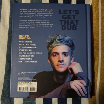 Ninja: Get Good : My Ultimate Guide to Gaming by Tyler ''Ninja'' Blevins (2019) 
