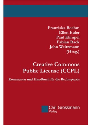 Creative Commons Public License Kommentar und Handbuch für die Rechtspraxis Buch