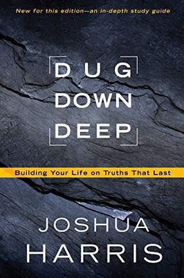 Dug Down Deep,Joshua Harris