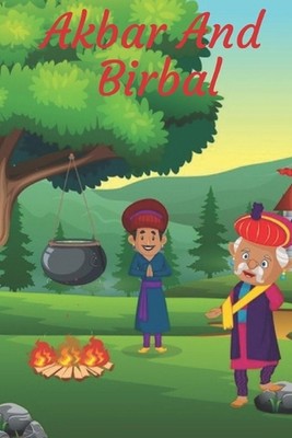 Akbar and Birbal (illustrated ): wits and wisdom stories of birbal by Fictional 