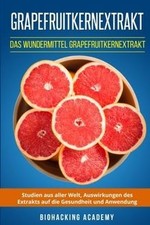 Grapefruitkernextrakt: Das Wundermittel Grapefruitk... | Buch | Zustand sehr gut